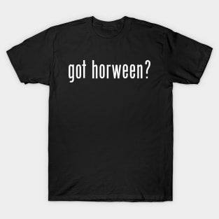 Got Horween? (white text) T-Shirt